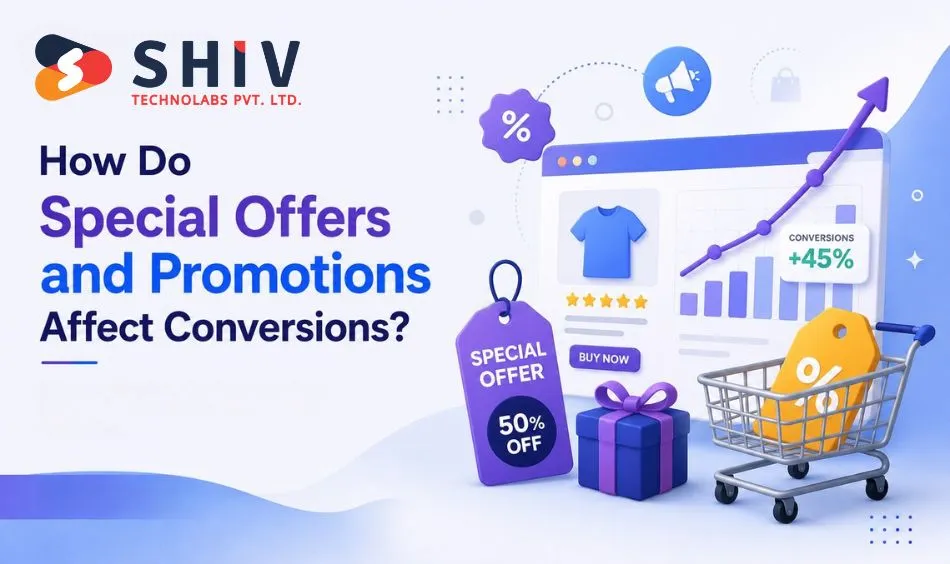 How Do Special Offers and Promotions Affect Conversions