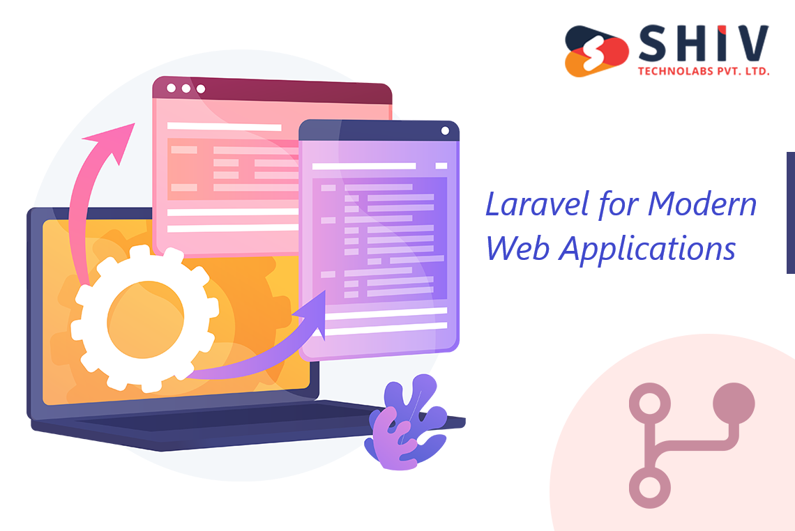 Why Laravel Stands Out for Modern Web Applications?