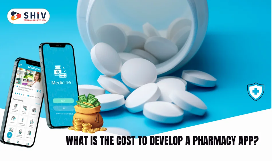 What Is the Cost to Develop a Pharmacy App