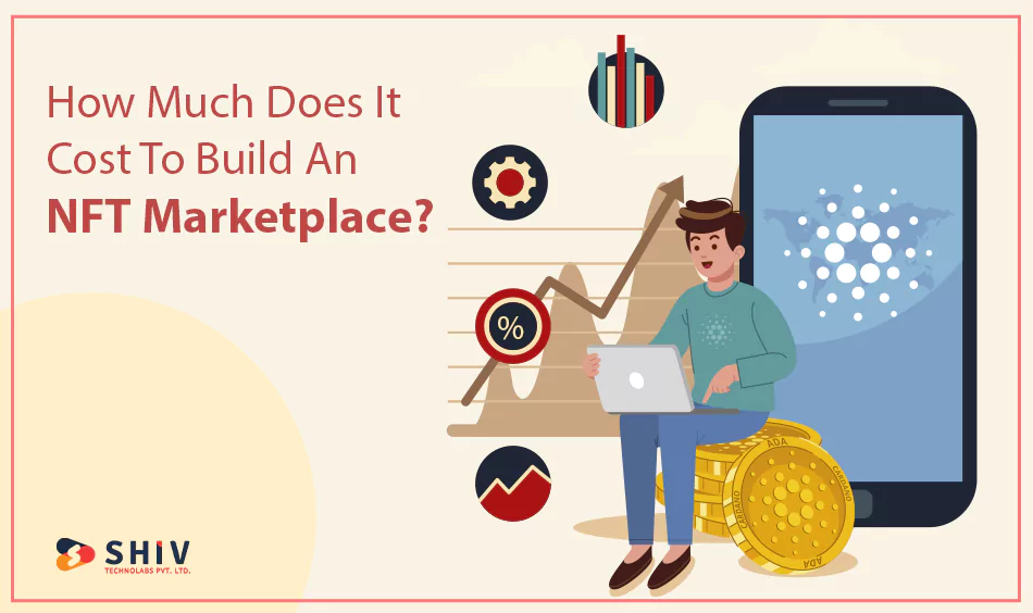 How Much Does It Cost To Build An NFT Marketplace