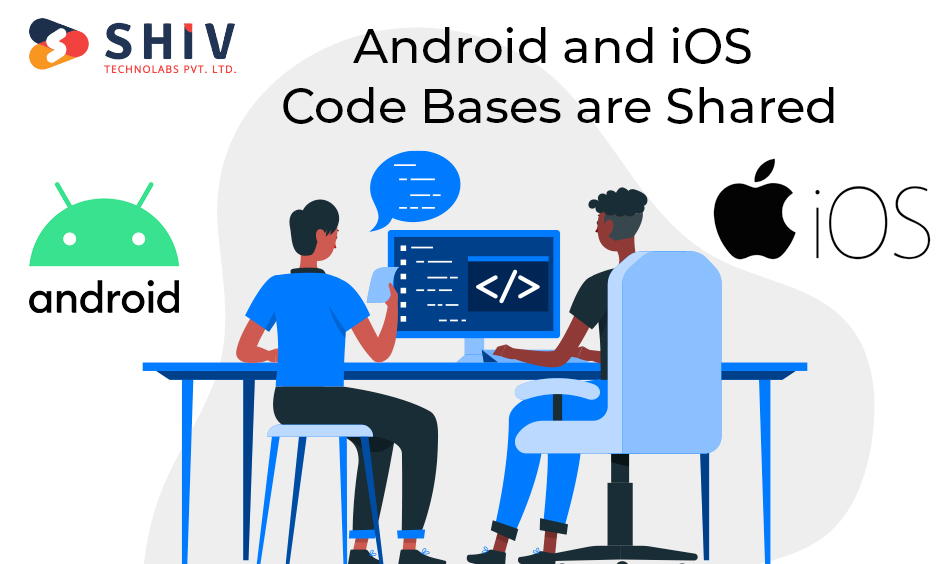 Android-and-iOS-Code-Bases-are-Shared