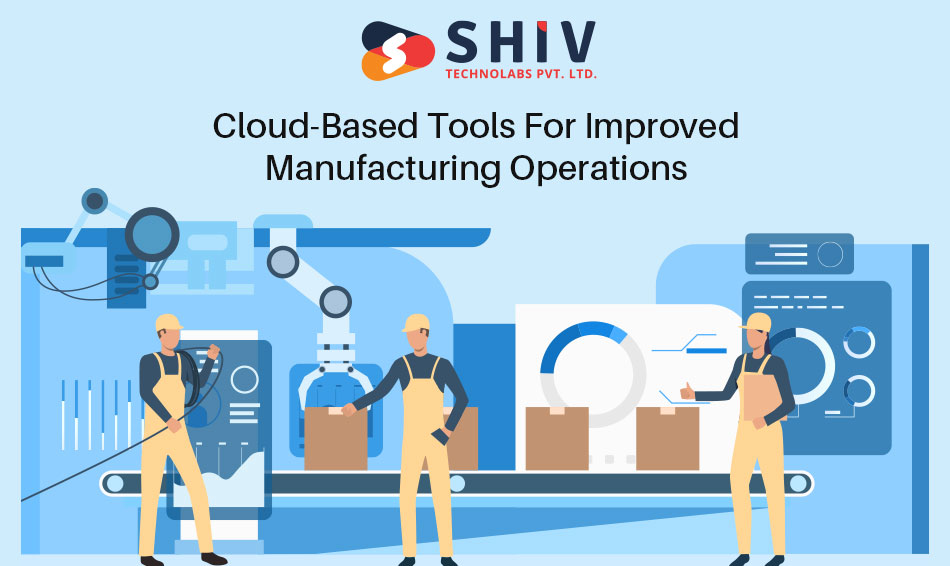 Cloud-Based-Tools-For-Improved-Manufacturing-Operations
