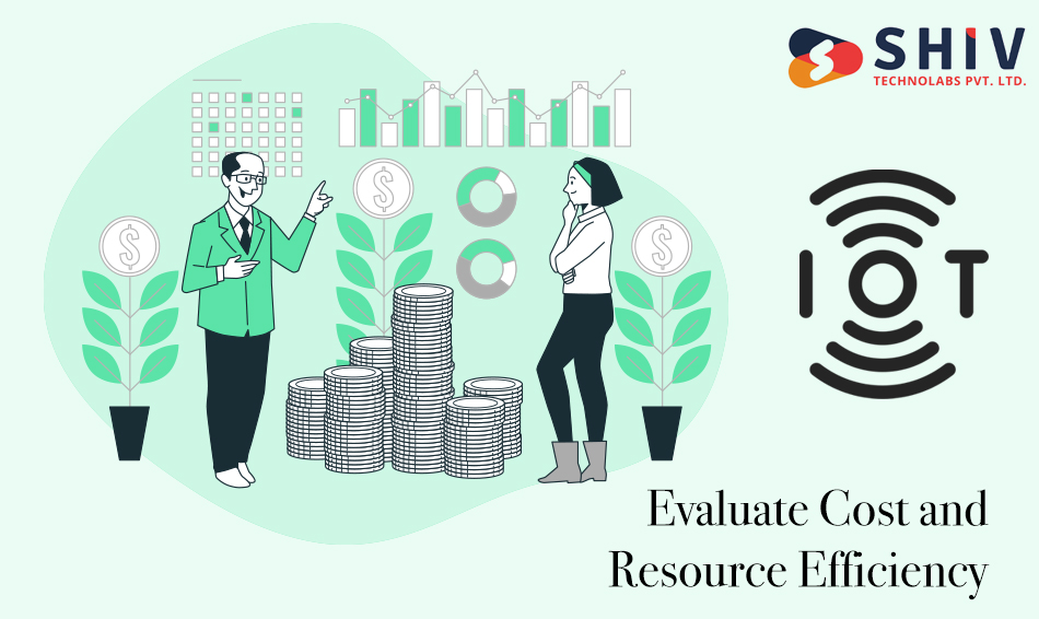 Evaluate Cost and Resource Efficiency