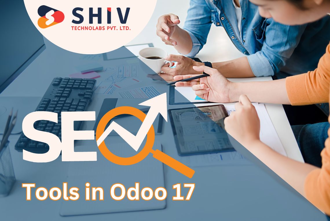 A Comprehensive Guide to Optimize Website With SEO Tools in Odoo 17