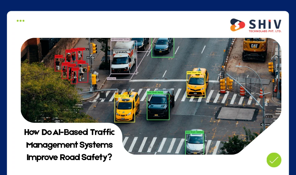 How Do AI-Based Traffic Management Systems Improve Road Safety