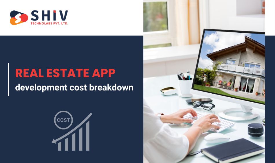Real Estate app development cost breakdown