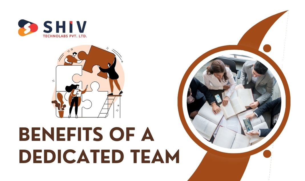 Benefits of a Dedicated Team