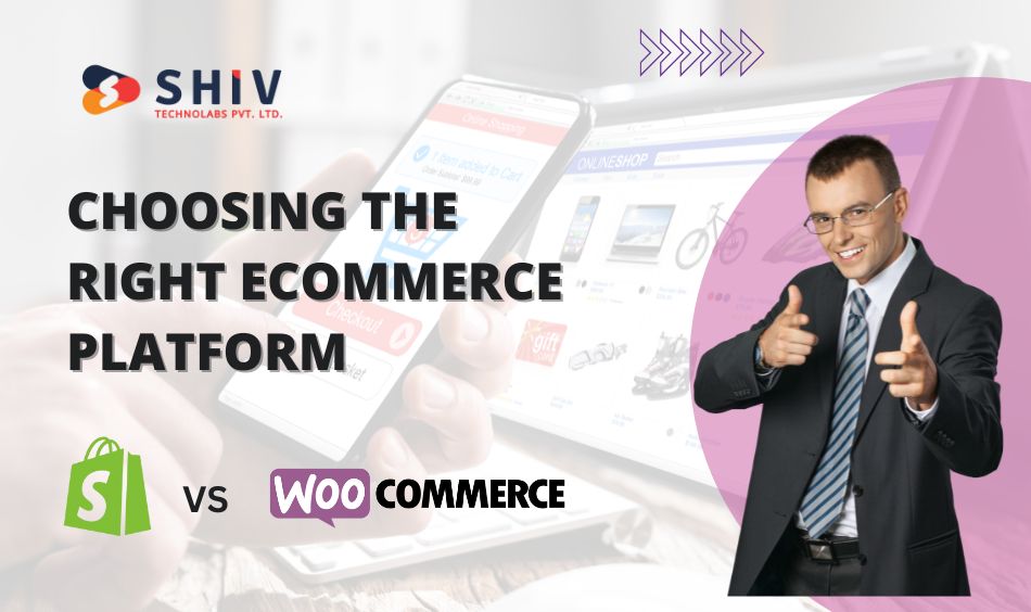 Choosing the Right eCommerce Platform Shopify vs. WooCommerce