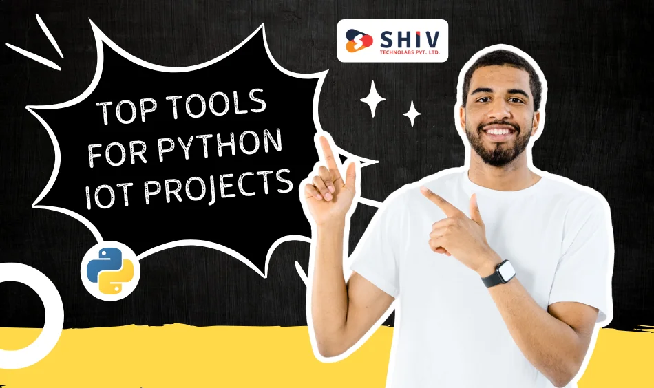 Top Tools for Python IoT Projects
