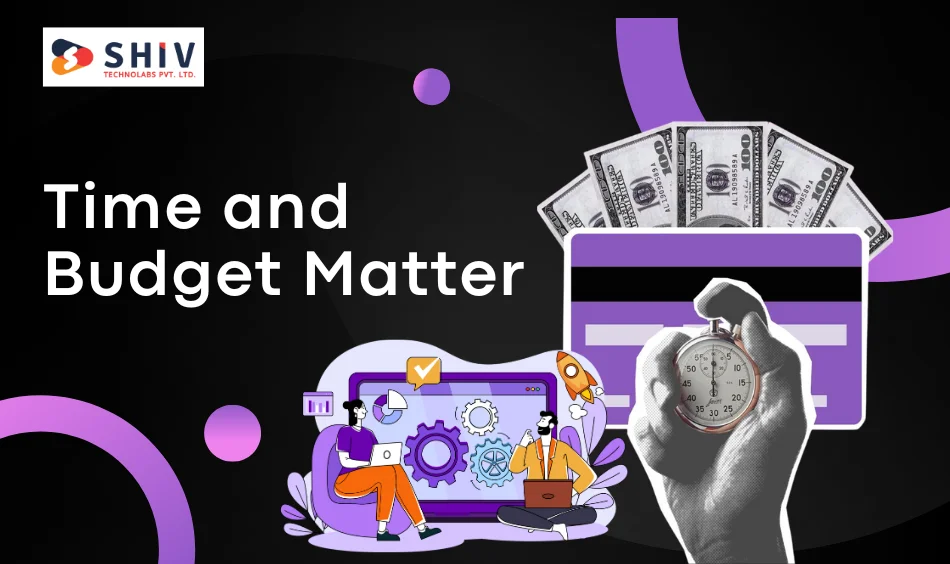 Why Time and Budget Matter in Tech Projects