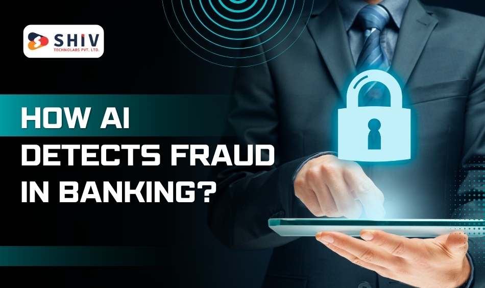 How AI Detects Fraud in Banking?