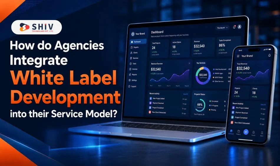 How do Agencies Integrate White Label Development into their Service Model?
