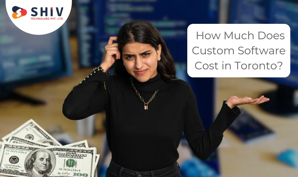 How Much Does Custom Software Cost in Toronto