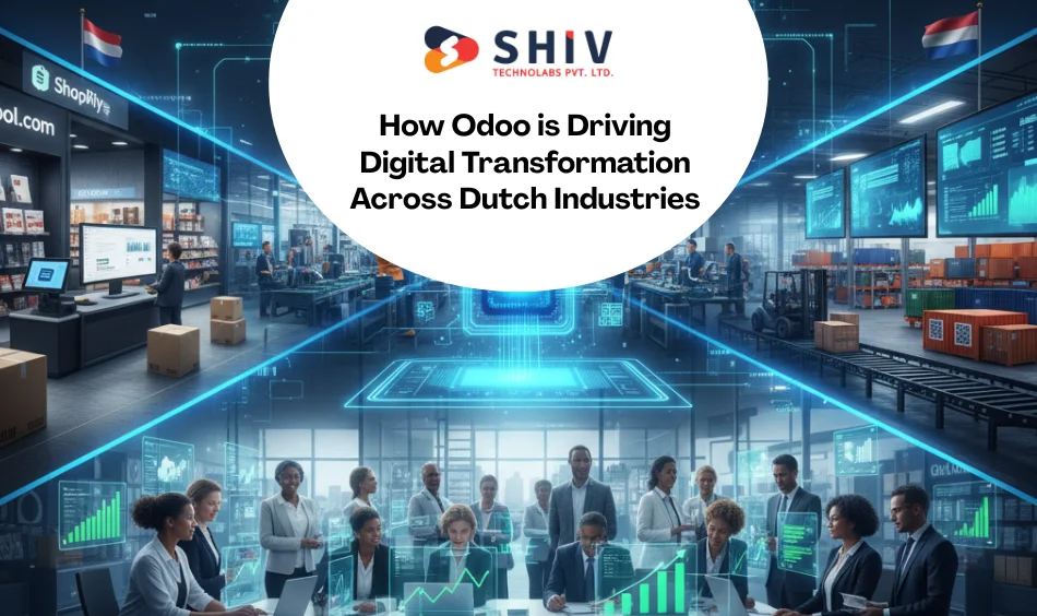 How Odoo is Driving Digital Transformation Across Dutch Industries