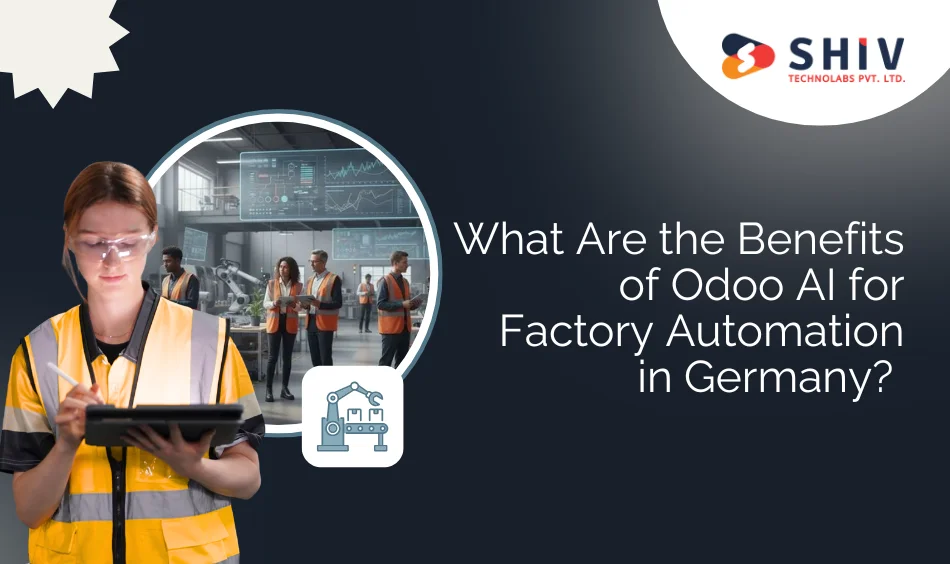 What Are the Benefits of Odoo AI for Factory Automation in Germany
