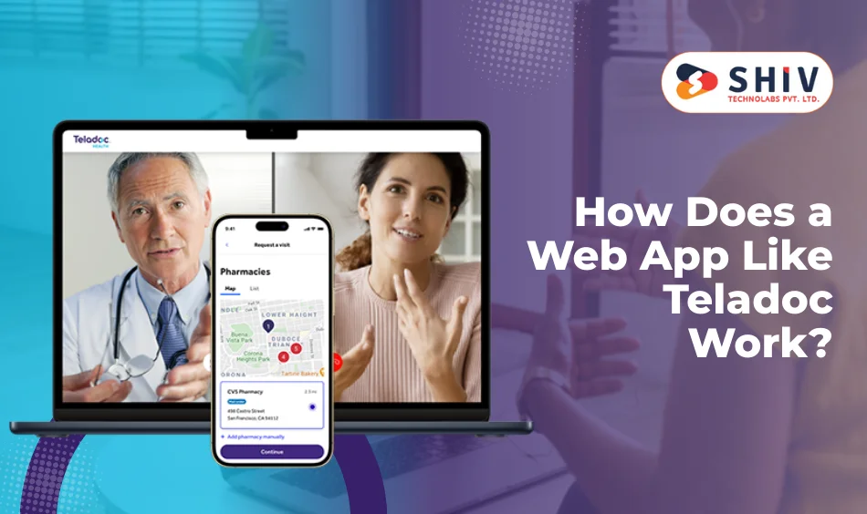 How Does a Web App Like Teladoc Work