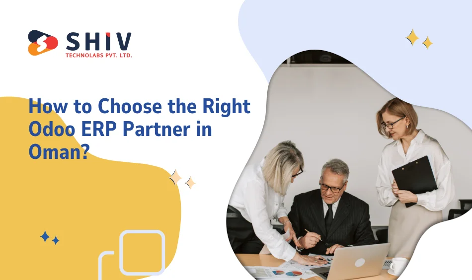 How to Choose the Right Odoo ERP Partner in Oman