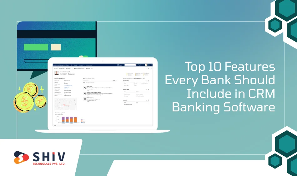 Top 10 Features Every Bank Should Include in CRM Banking Software