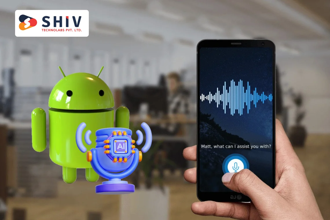 Voice Assistant Integration in Android Apps Cost, Timeline, and Key Benefits