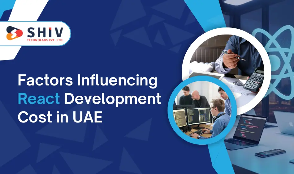 Factors Influencing React Development Cost in UAE