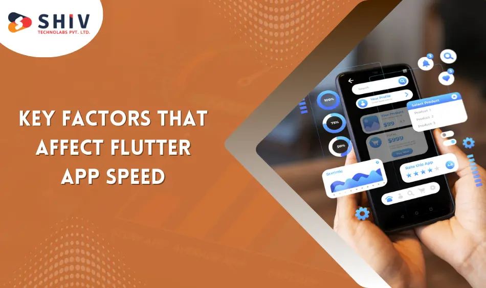 Key Factors That Affect Flutter App Speed
