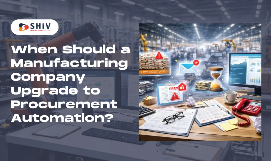 When Should a Manufacturing Company Upgrade to Procurement Automation