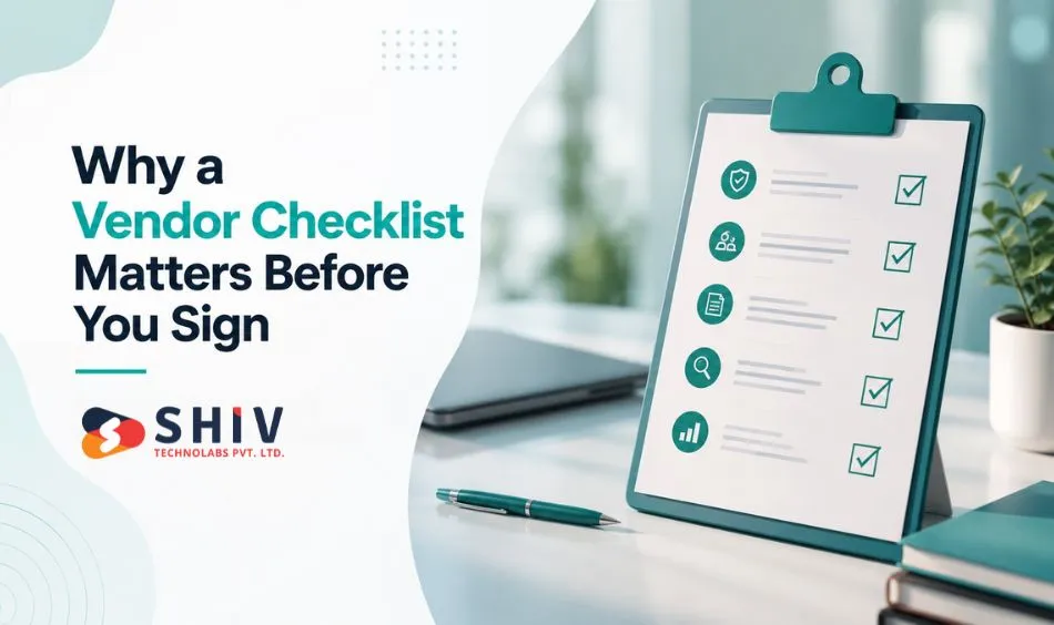 Why a Vendor Checklist Matters Before You Sign
